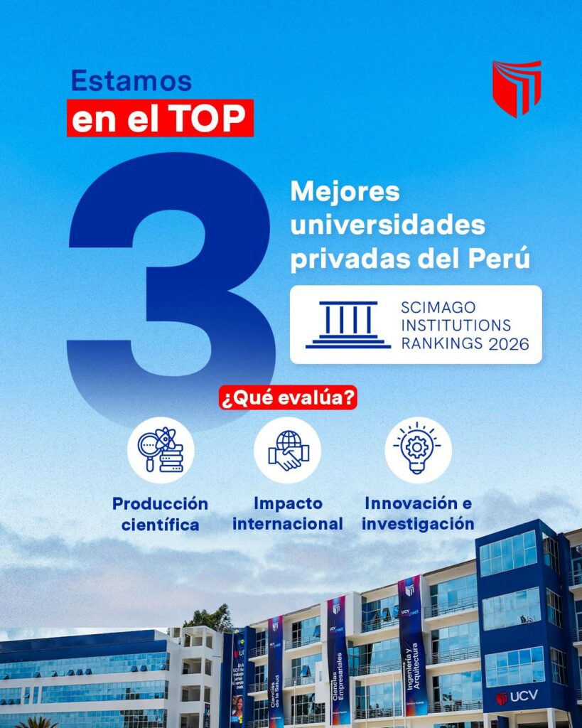 La UCV alcanzó el top 3 de las mejores universidades del Perú, según Scimago 2026.